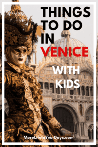 Things to do in Venice with Kids