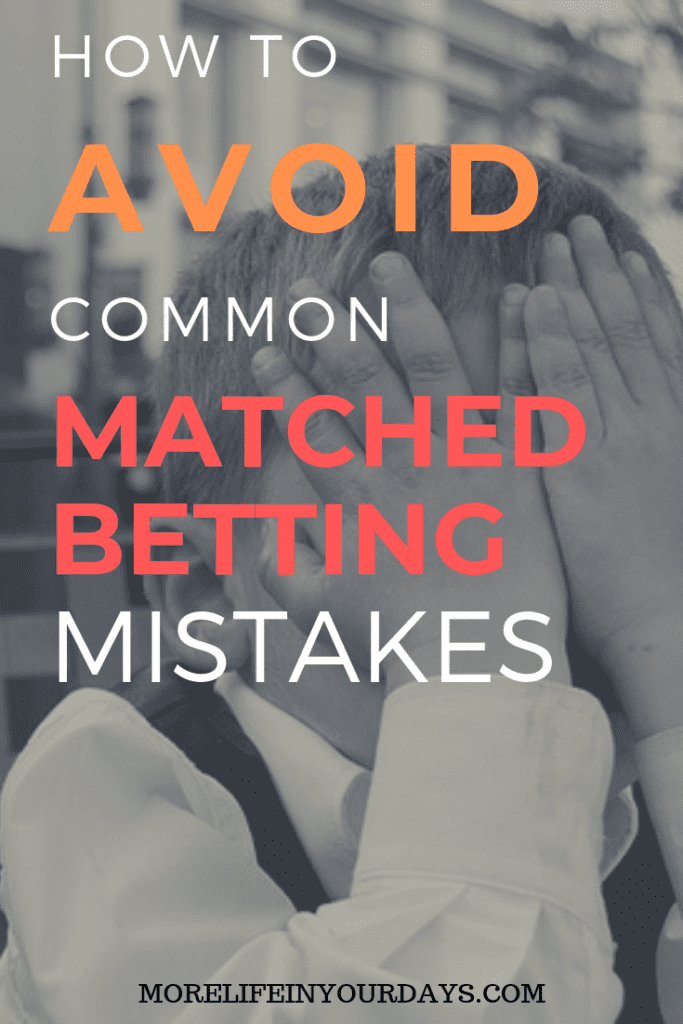 MATCHED BETTING MISTAKES and how to avoid them