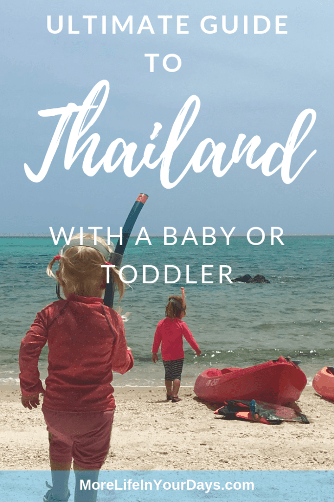 Thailand With A Baby And Toddler Complete Guide To Travel