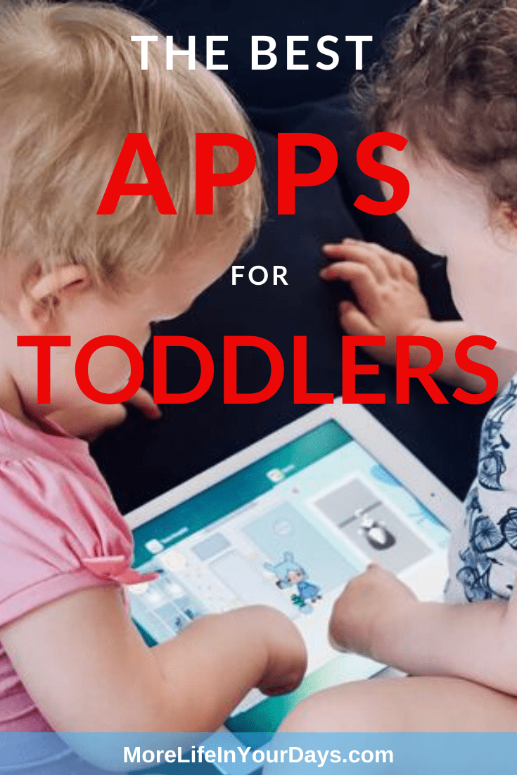 The 11 Best Apps for Toddlers 2022 MORE LIFE IN YOUR DAYS